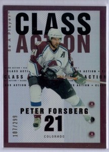 2005-06 Be A Player Class Action #CA6 Peter Forsberg 107/299