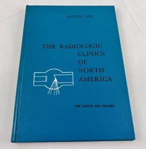 The Radiologic Clinics of North America, The Larynx and Trachea, 1978 Hardcover - Picture 1 of 10