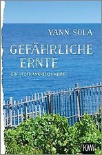 Gefährliche Ernte: Ein Südfrankreich-Krimi von Sola, Yann | Buch | Zustand gut