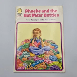 Phoebe and the Hot Water Bottles - Terry Furchgott & Linda Dawson Paperback 1980 - Picture 1 of 15