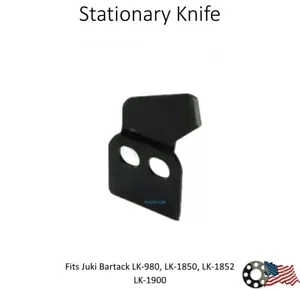 Stationary Knife Juki Bartack LK1850 LK1852 LK1900 - Picture 1 of 3