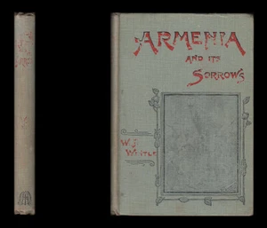 1896 Wintle ARMENIA and ITS SORROWS Turkey Constantinople MASSACRE Extermination - Picture 1 of 12