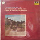 The Regimental Band And Choir Of The Welsh Guards - Cymru Am Byth   (Lp, Album)