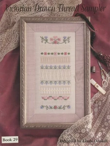 Linda Driskell Victorian Drawn Thread Sampler Specialty & Cross Stitch Patterns - Picture 1 of 1