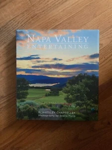 Napa Valley Entertaining by Blakesley Chappellett ~ HCDJ ~ 1st / 1st ** SIGNED - Picture 1 of 8