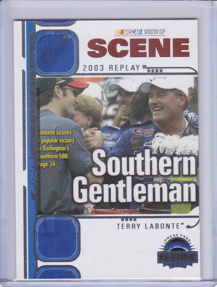 Terry Labonte 2003 Replay: Southern Gentleman 2004 Press Pass Eclipse card 72 - Image 1 of 2