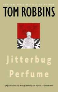 Jitterbug Perfume - Paperback By Tom Robbins - GOOD