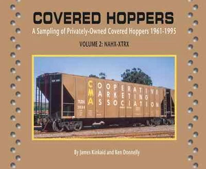 COVERED HOPPERS, 1961-1995 - Vol. 2 - NAHX-XTRX - (BRAND NEW BOOK) - Picture 1 of 7