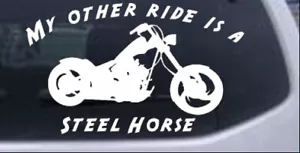 Calcomanía ventana blanca My Other Ride Is A Steel Horse 8X4,8 - Imagen 1 de 1