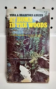 At Home In The Woods- Canadian Wilderness Survival Vena & Bradford Angier PB - Foto 1 di 5