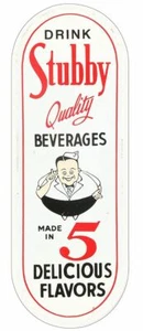 DRINK STUBBY QUALITY BEVERAGES 20" HEAVY DUTY USA MADE METAL ADVERTISING SIGN - Picture 1 of 1