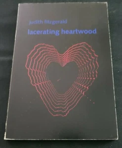 Lacerating Heartwood by Judith Fitzgerald, paperback, 1977, Coach House Press - Picture 1 of 2
