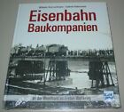 Habermann Bildband Eisenbahn Baukompanien an der Westfront 1. Weltkrieg Buch Neu