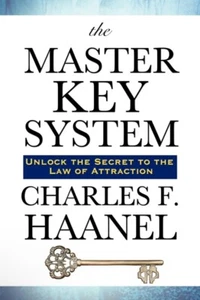 The Master Key System von Charles F. Haanel (2008 Taschenbuch) - Bild 1 von 1