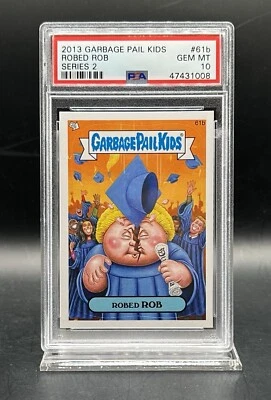 2013 GPK Garbage Pail Kids Series 2 #61b  ROBED ROB PSA 10 Gem Mint Low POP - Image 1 of 2