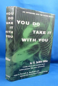 You Do Take it With You R. Dewitt Miller 1955 1st Edition 2nd Printing Occult - Picture 1 of 6