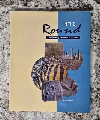 In the Round: Contemporary Art Medals of the World, FIDEM XXIII, 1992 SC VG+ Foto 1 de 4