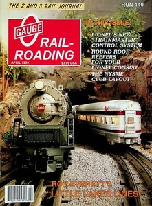O Gauge Railroading Magazine Run 140 April 1995 Roy Everett's Little Lakes Lines - Picture 1 of 2