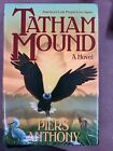 Piers Anthony TATHAM MOUND America's Lost People Live Again 1st Edition D8