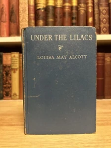 Under The Lilacs By Louisa May Alcott Grosset & Dunlap Authorized Edition HC - Picture 1 of 13
