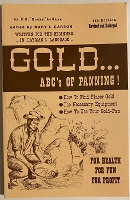 ABC's of Gold Panning by Rocky LeGaye - Tips on How to Find Gold - NEW - Image 1 of 4
