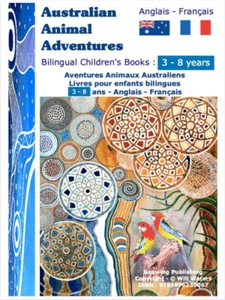 Australian Animal Adventures - Bilingual Editions in 7 Languages, ESL, EFL, LOTE - Picture 1 of 9