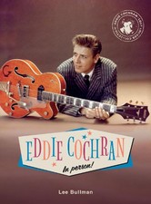 Eddie Cochran in Person by Lee Bullman Hardcover Book