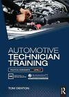 Automotive Technician Training: Practical Worksheets Level 2 by Tom Denton (Engl