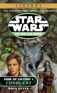 Conquest: Star Wars Legends: Edge of Victory, Book I by J. Gregory Keyes (Englis - Bild 1 von 1