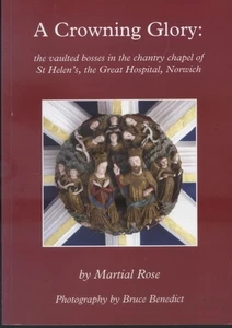 A Crowning Glory, Martial Rose - Vaulted Bosses, St Helen's Chantry Chapel - Bild 1 von 2