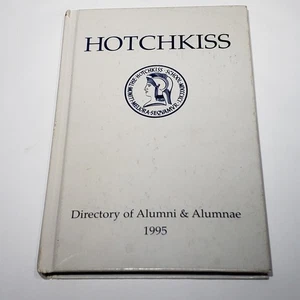 The Hotchkiss School 1995 Directory of Alumni and Alumnae HC Book Lakeville CT - Picture 1 of 17