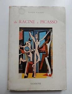 Diego Valeri - Da Racine a Picasso (Sansoni 1956) Prima Edizione! Intonso RARO  - Picture 1 of 1