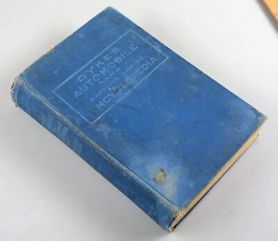 Original 1918 Dyke's Automobile & Gasoline Engine Encyclopedia Hardcover - Image 1 of 4