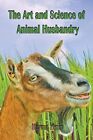 Yknip - The Art and Science of Animal Husbandry - New paperback or sof - J555z