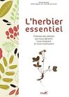 L'herbier essentiel - Histoires des plantes qui ... | Book | condition very good