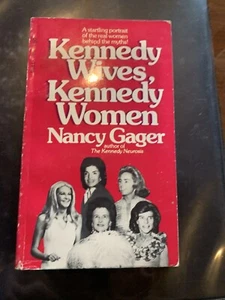 Kennedy Wives, Kennedy Women, Paperback Book 1976 Nancy Gager Very Nice! - Picture 1 of 5