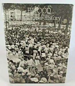 Elwood Indiana A Pictorial History Book Limited Numbered Edition #72 of 2000 - Picture 1 of 1