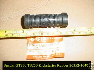 Suzuki GT750 GT550 TS400 TS250 TS185 Kick Starter Rubber w/ Logo NOS 26352-16401 - Picture 1 of 5