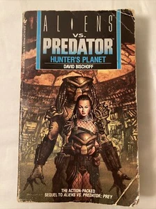 ALIENS VS PREDATOR HUNTER'S PLANET PAPERBACK BY DAVID BISCHOFF BANTAM 1994 - Picture 1 of 7