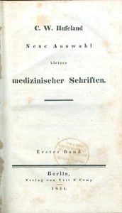 Hufeland, Christoph Wilhelm: Neue Auswahl kleiner medizinischer Schriften - Bild 1 von 4