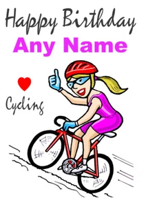 PERSONALISED LADIES GIRLS CYCLING CYCLIST CARTOON BIRTHDAY/OTHER CARD FREE POST - Picture 1 of 1