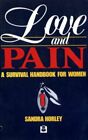 Love And Pain By Sandra Horley