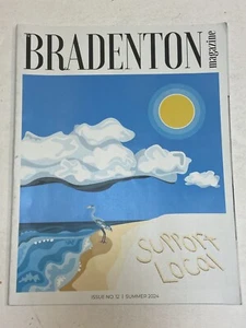Bradenton Florida Magazine Summer 2024 Issue12 Support Local Art Seaport Manatee - Imagen 1 de 1