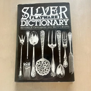 Silver Flatware Dictionary by Richard F. Osterberg & Betty Smith 1981 First Ed - Picture 1 of 8
