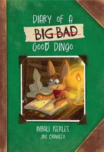 Inbali Iserles Diary of a (Big Bad) Good Dingo (Paperback) - Image 1 of 1