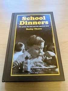 School Dinners by Becky Thorn (Hardcover, 2008) - Picture 1 of 4