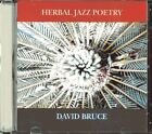 SIGNIERT David Bruce HERBAL JAZZ POETRY CD selbstveröffentlicht 2005 UNMÖGLICH SELTEN!
