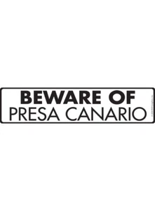 Beware of Presa Canario Exterior Aluminum Dog Sign or Vinyl Sticker - 12" x 3" - Picture 1 of 3