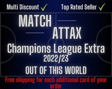 Match Attax Champions League Extra 22/23 - OUT OF THIS WORLD - TO CHOOSE