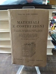 Libro Materiali E Costruzioni Gino Colorio Manuale Tecnologie 1932 - Picture 1 of 10